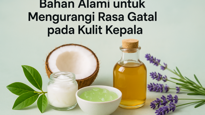 Atasi gatal di kulit kepala menggunakan 5 bahan alami yang efektif dan mudah digunakan.